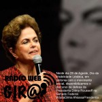 Rádio WEB Gira – Escute Aqui o discurso feminista de defesa de Dilma Rousseff no Senado Federal – escute aqui!